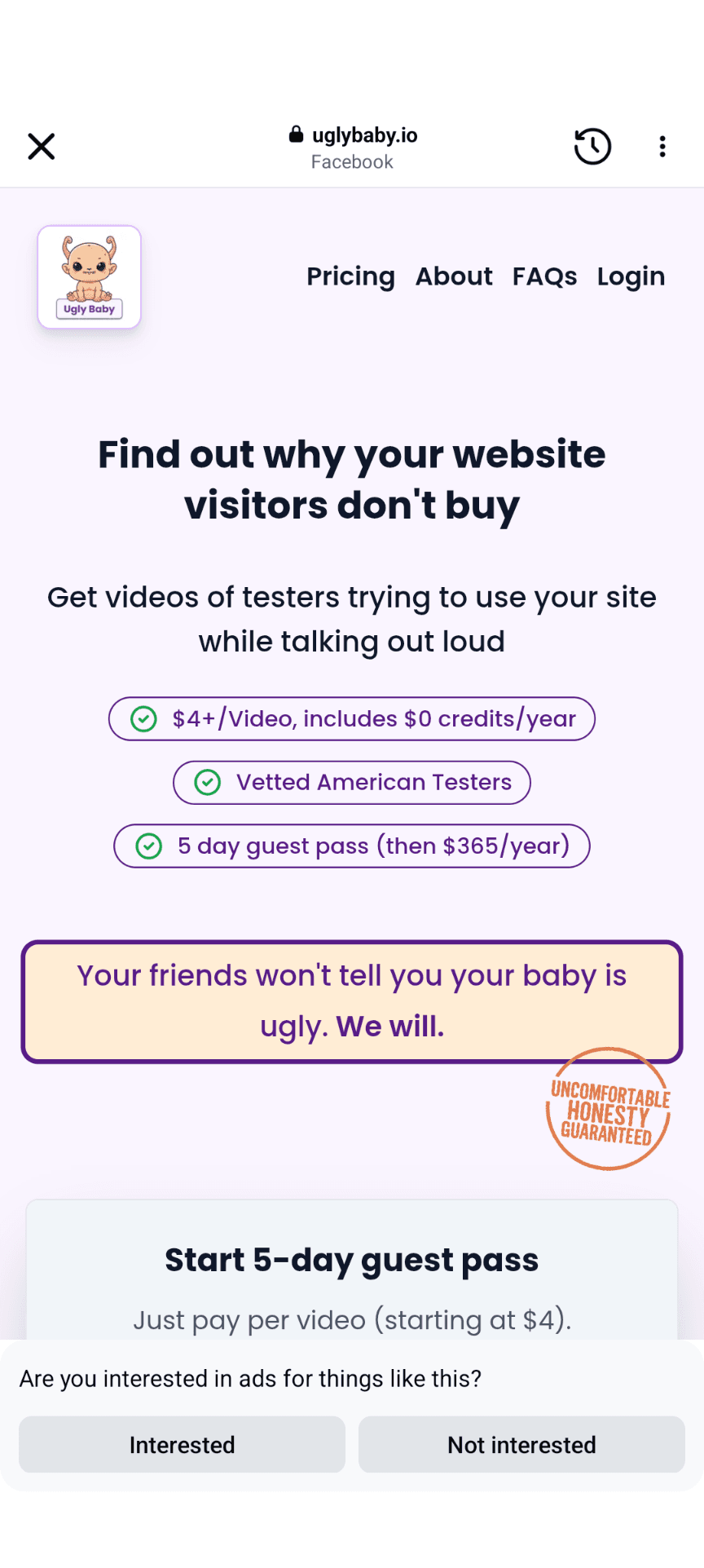 The uglybaby.io landing page inside Facebook's in-app browser, with the tagline 'Your friends won't tell you your baby is ugly. We will.' and an 'Interested / Not interested' ad prompt at the bottom.